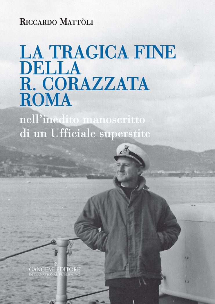 La tragica fine della R. Corazzata Roma: nell'inedito manoscritto di un Ufficiale superstite