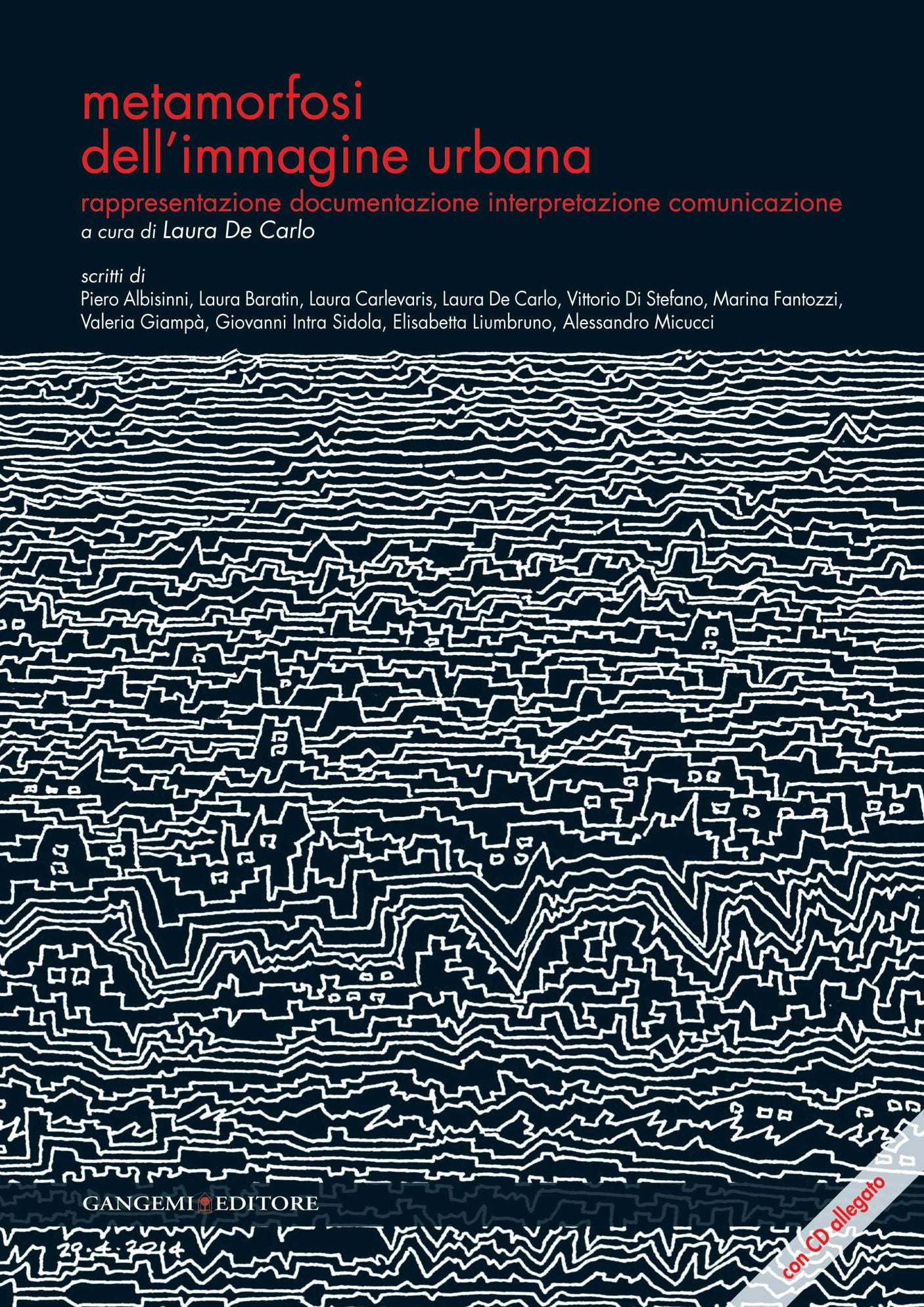 Metamorfosi dell'immagine urbana: Rappresentazione, documentazione, interpretazione, comunicazione