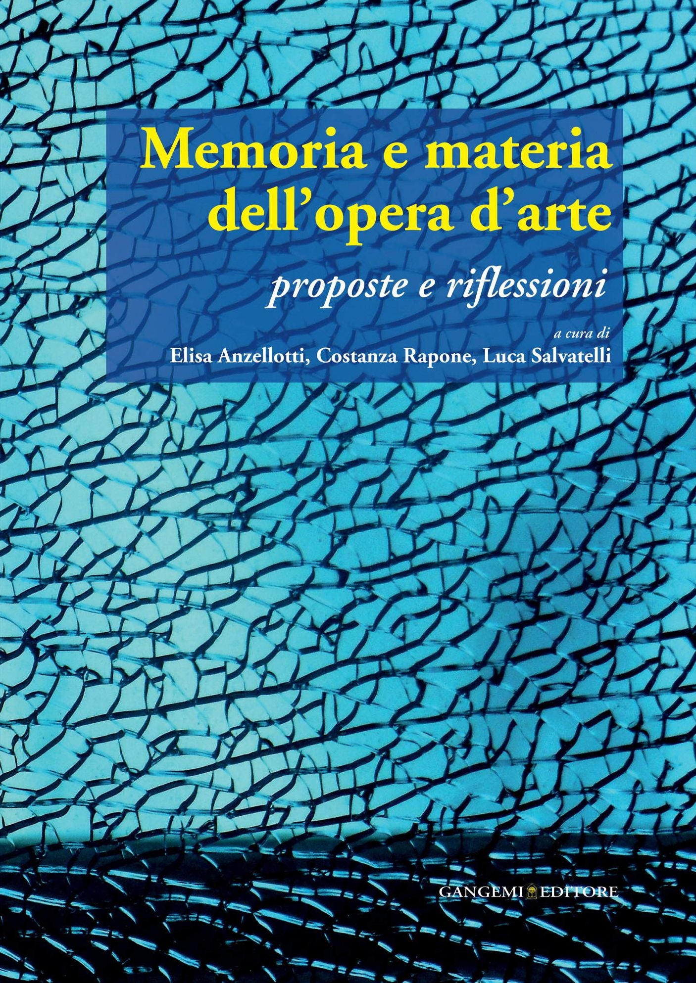 Memoria e materia dell'opera d'arte: Proposte e riflessioni