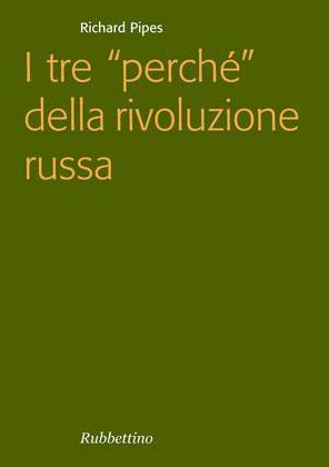 I tre perché della rivoluzione russa
