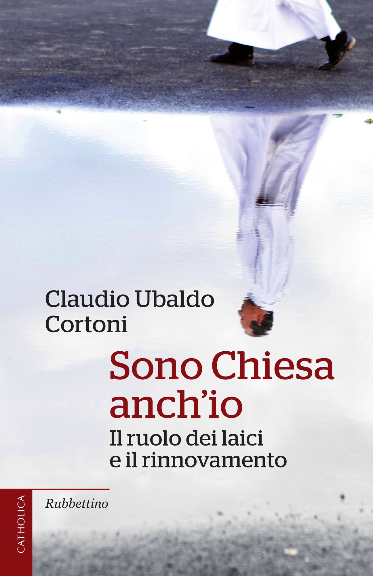 Sono Chiesa anch'io: Il ruolo dei laici e il rinnovamento
