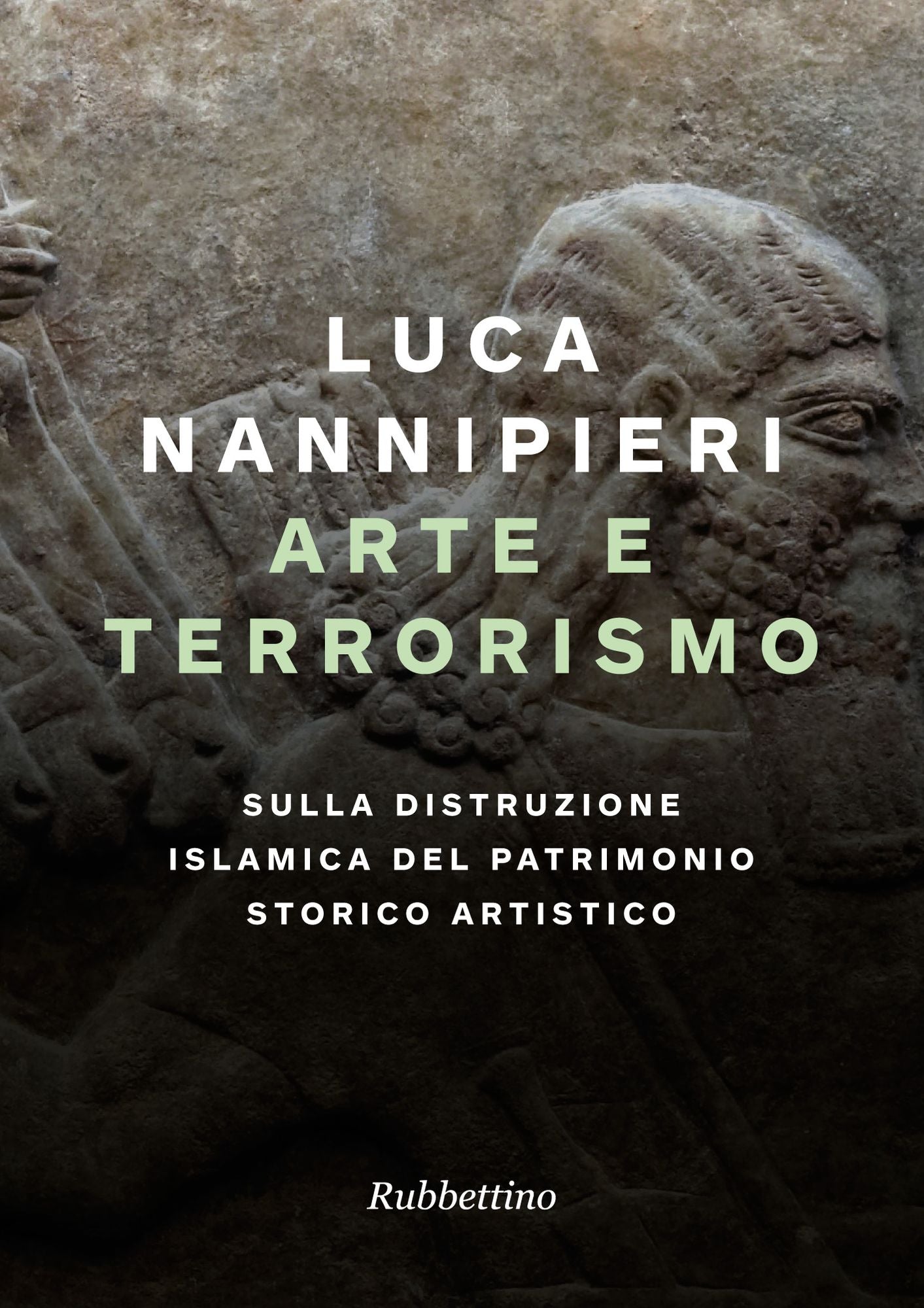Arte e terrorismo: Sulla distruzione islamica del patrimonio storico artistico