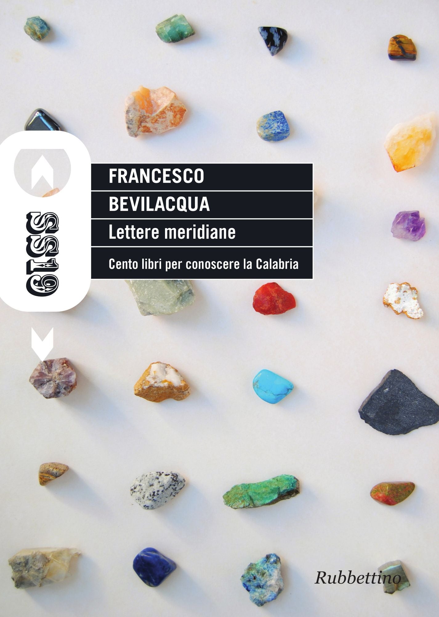 Lettere meridiane: Cento libri per conoscere la Calabria