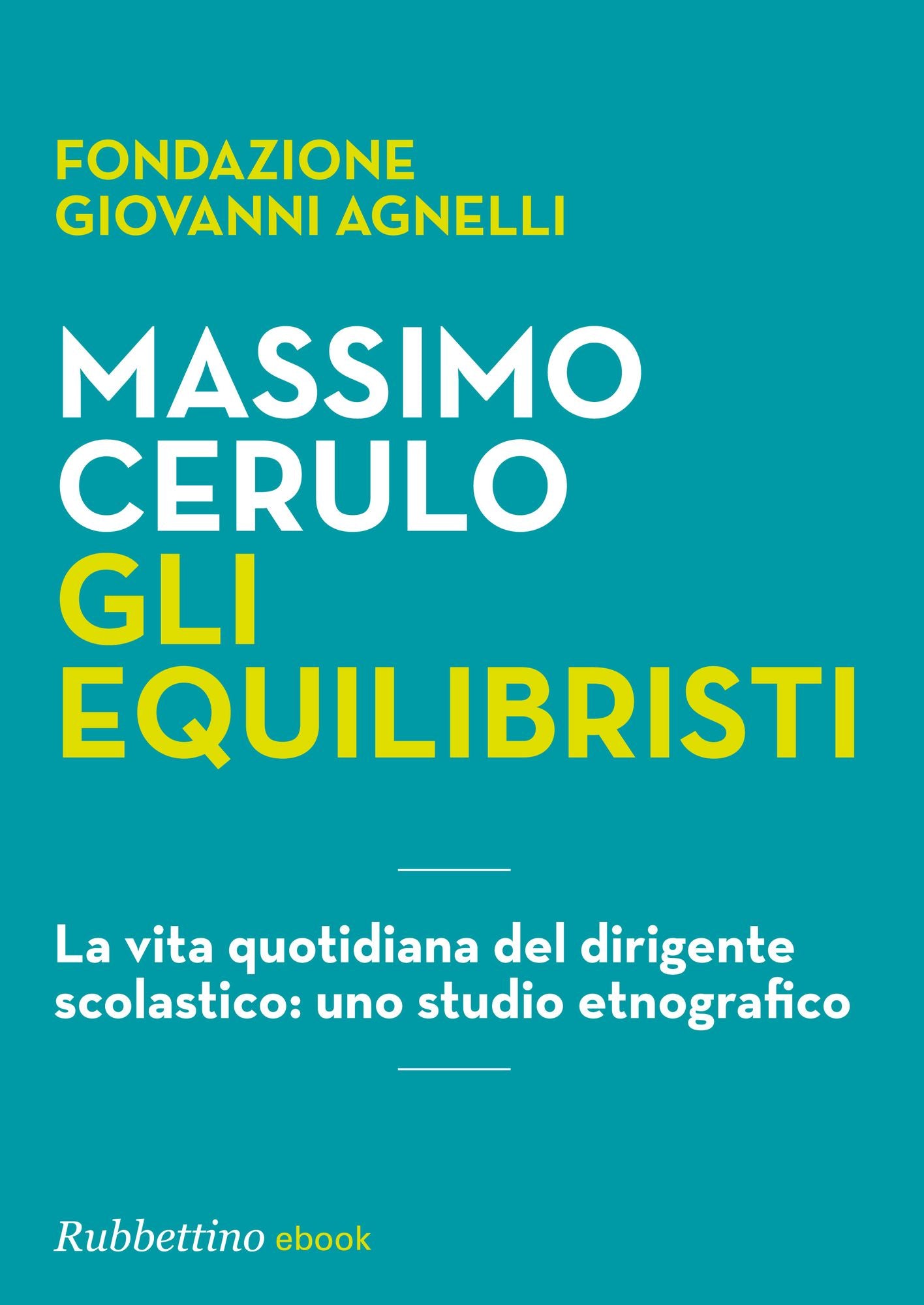 Gli equilibristi: Gli equilibristi - Fondazione Giovanni Agnelli _ Massimo Ceru.epub Gli equilibristi - Fondazione Giovanni Agnelli _ Massimo Ceru.mobi