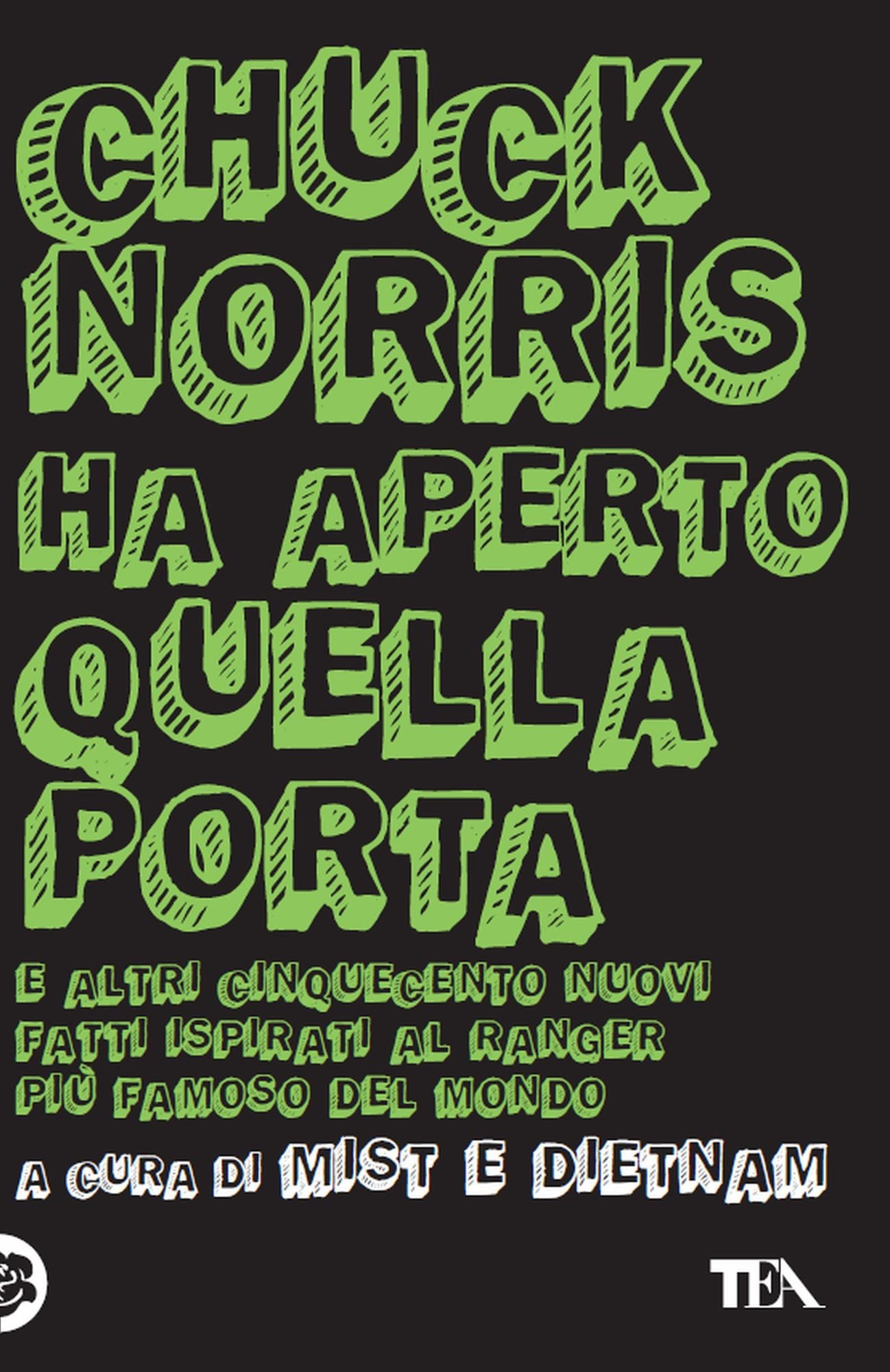 Chuck Norris ha aperto quella porta