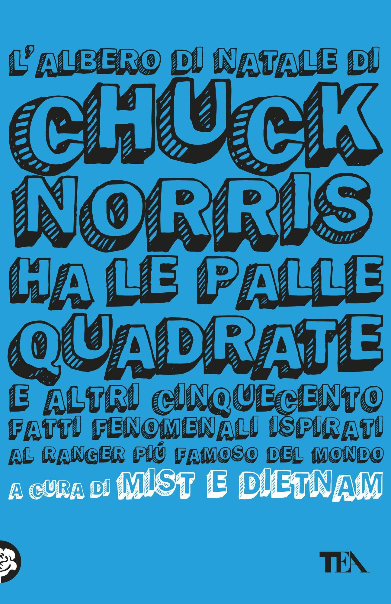 L'albero di Natale di Chuck Norris ha le palle quadrate