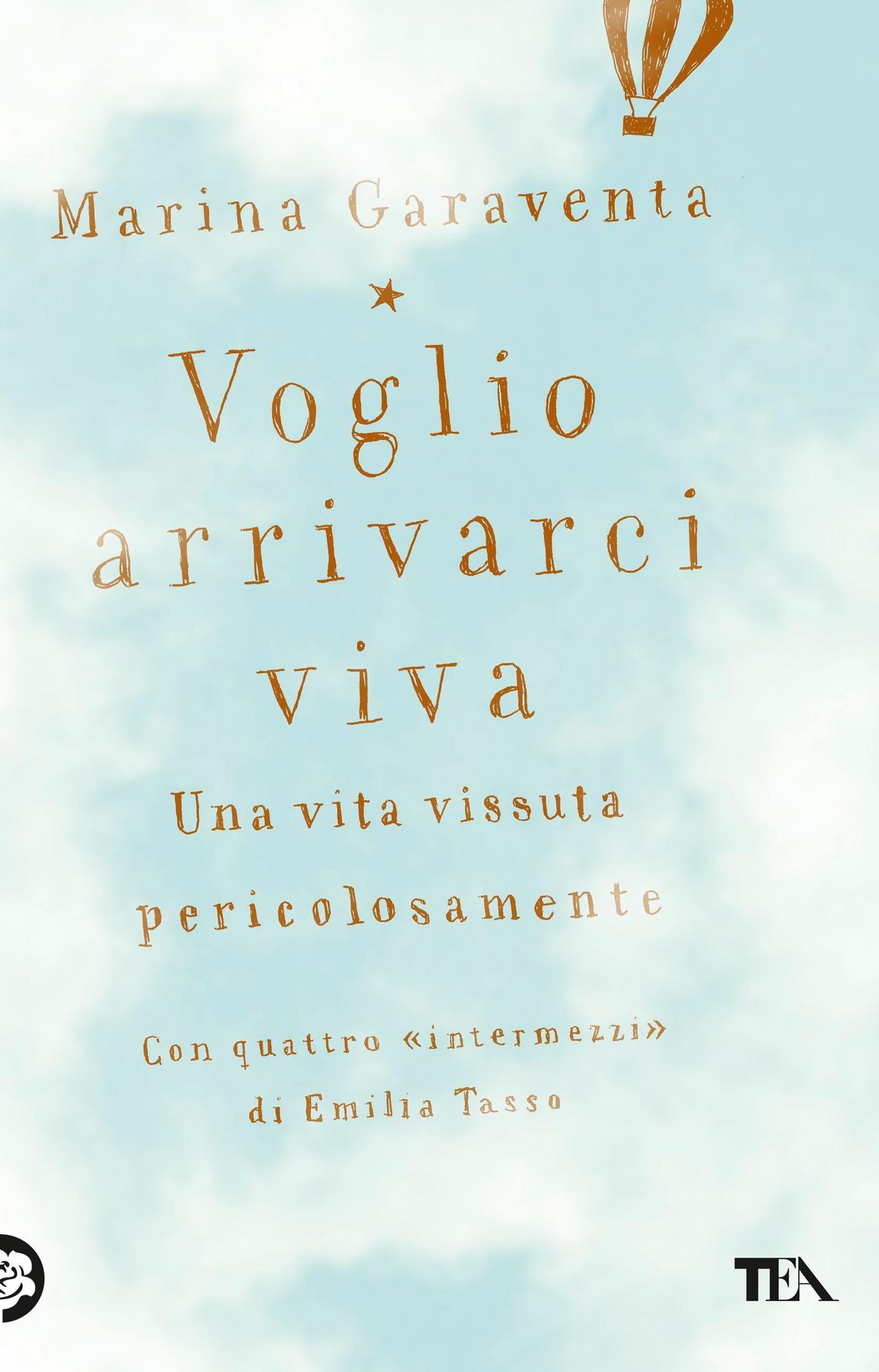 Voglio arrivarci viva