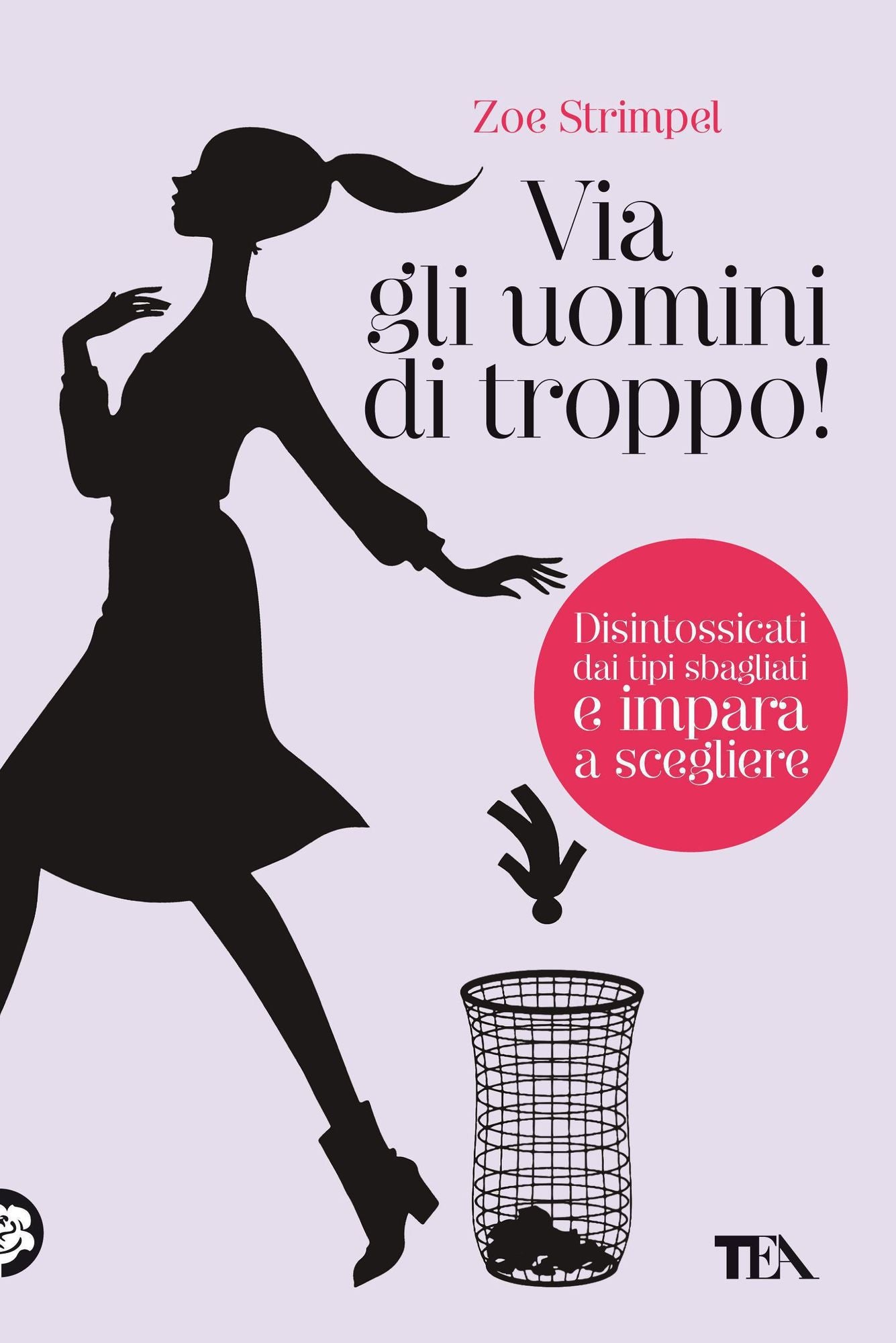 Via gli uomini di troppo!