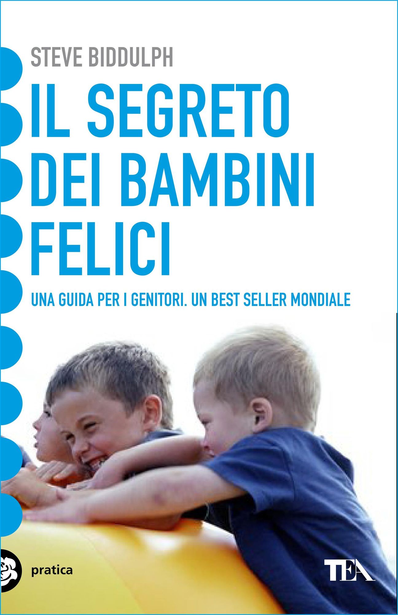 Il segreto dei bambini felici