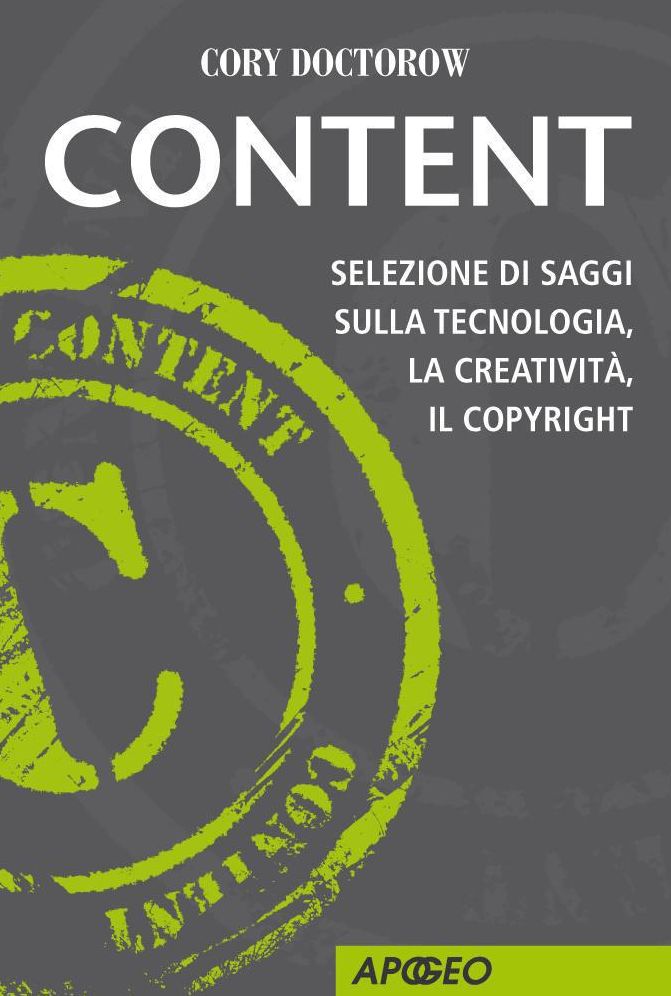 Content: Selezione di saggi sulla tecnologia, la creatività, il copyright