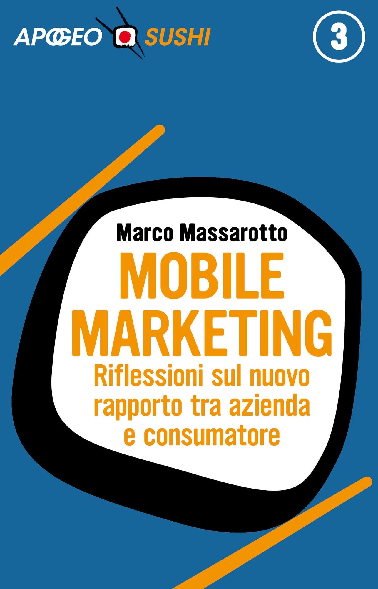 Mobile marketing: Riflessioni sul nuovo rapporto tra azienda e consumatore