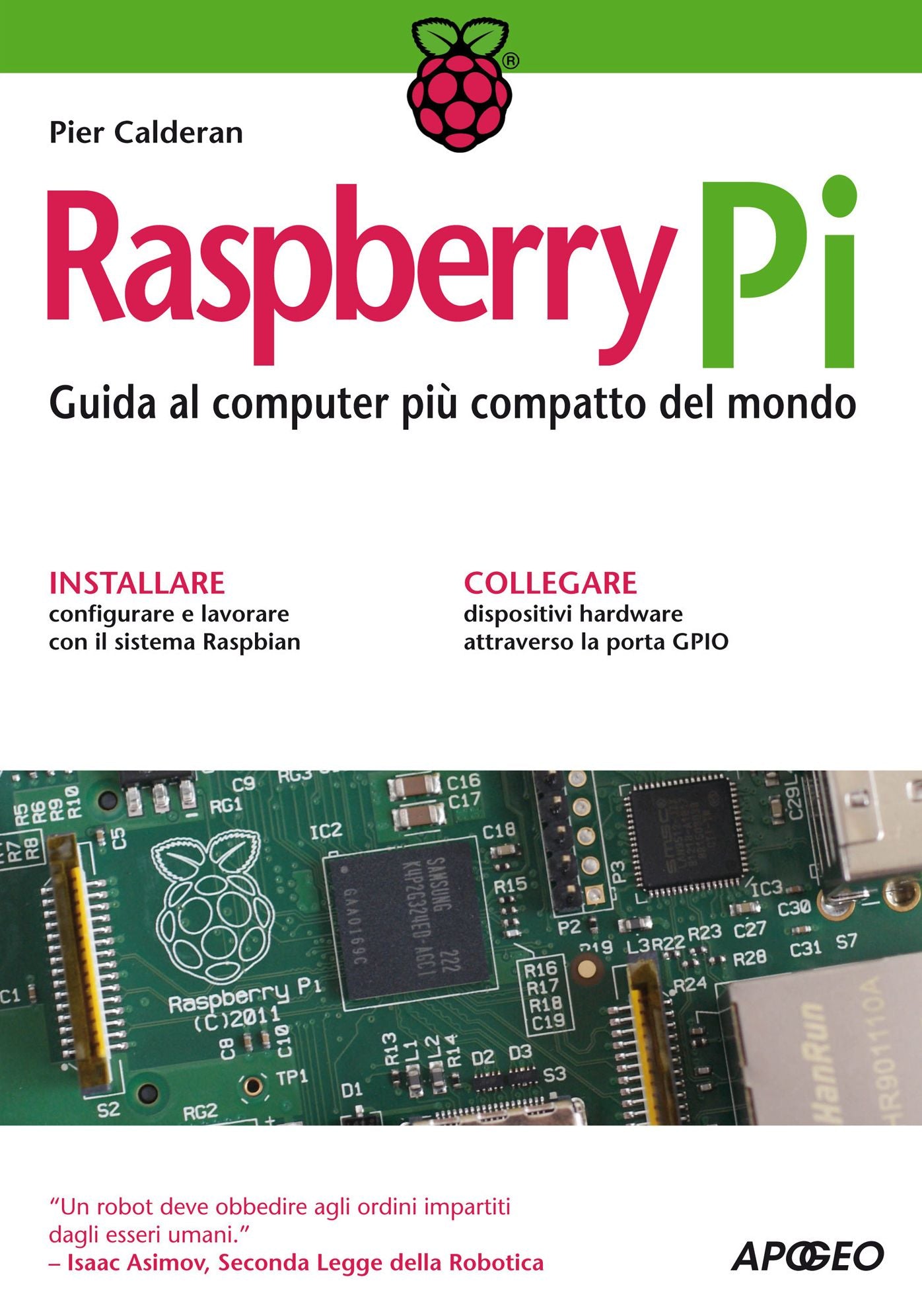 Raspberry Pi: Guida al computer più compatto del mondo