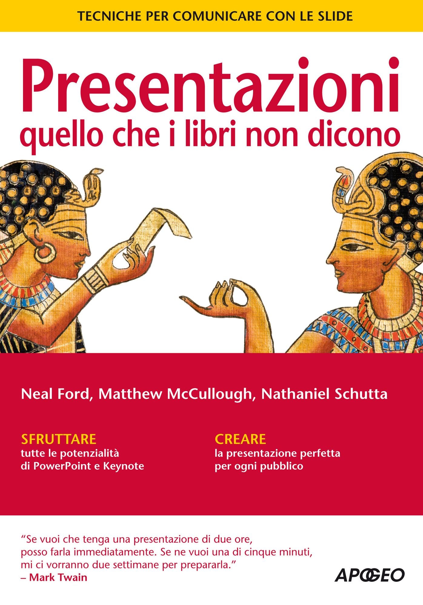 Presentazioni: quello che i libri non dicono: Tecniche per comunicare con le slide