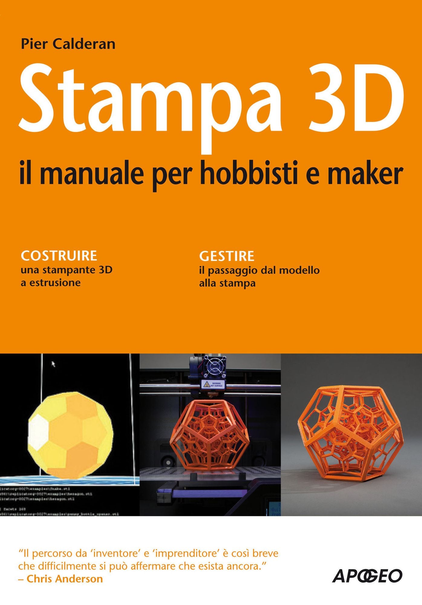Stampa 3D: il manuale per hobbisti e maker
