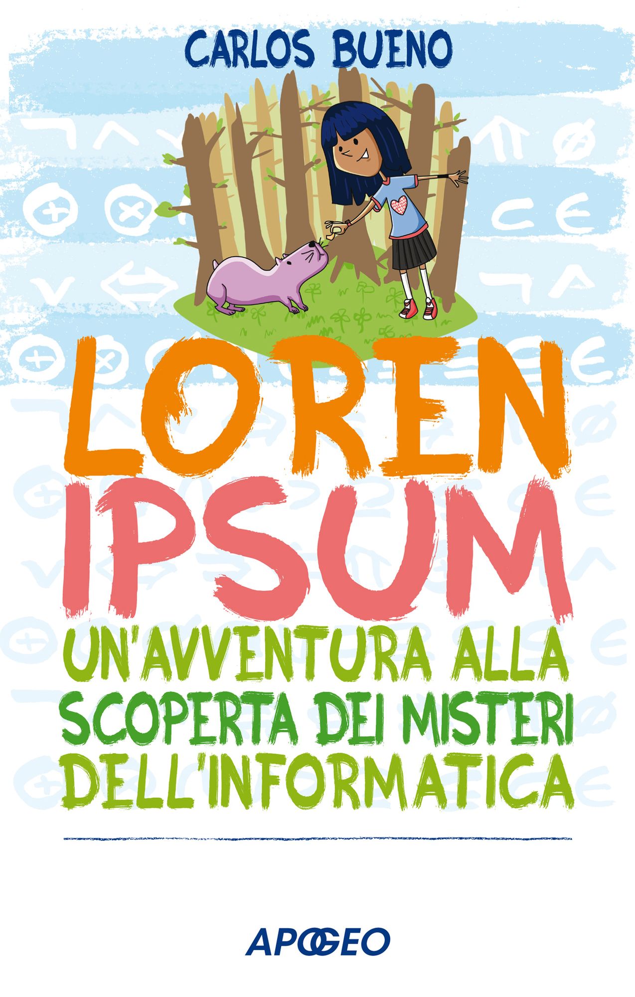 Loren Ipsum: un'avventura alla scoperta dei misteri dell'informatica