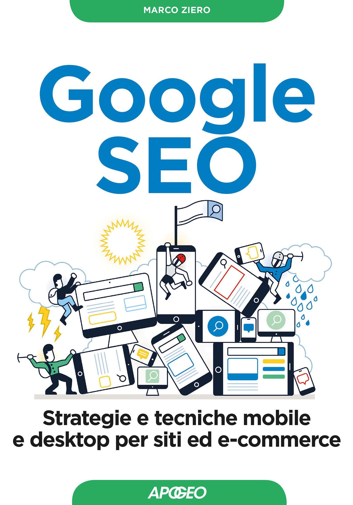 Google SEO: strategie e tecniche mobile e desktop per siti ed e-commerce