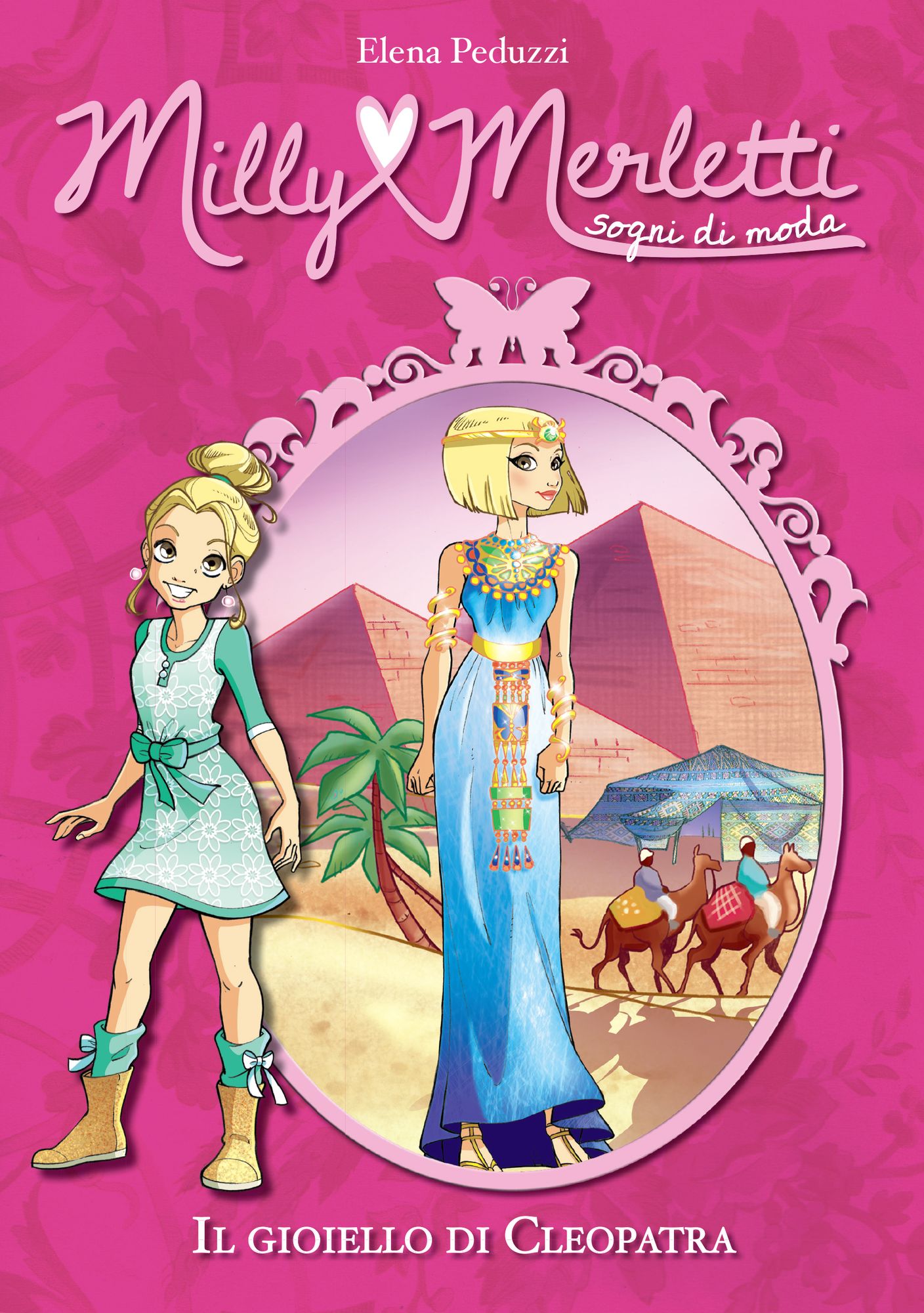 Il gioiello di Cleopatra. Milly Merletti. Sogni di moda. Vol. 8