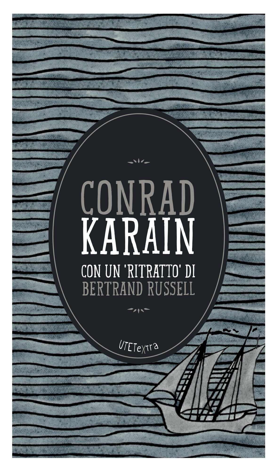 Karain: Con un Ritratto di Bertrand Russell