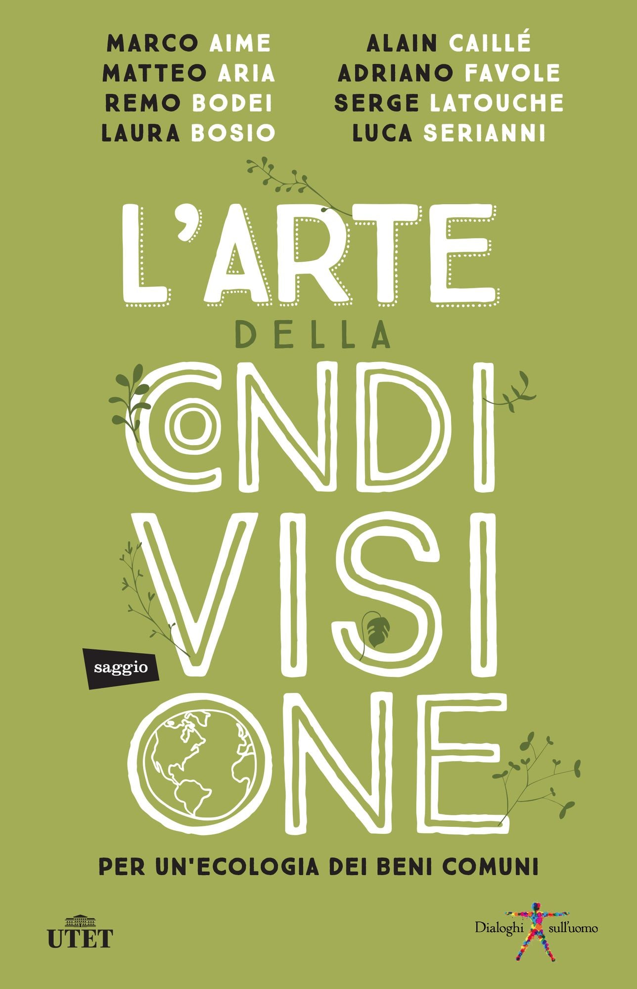 L'arte della condivisione: Per un'ecologia dei beni comuni