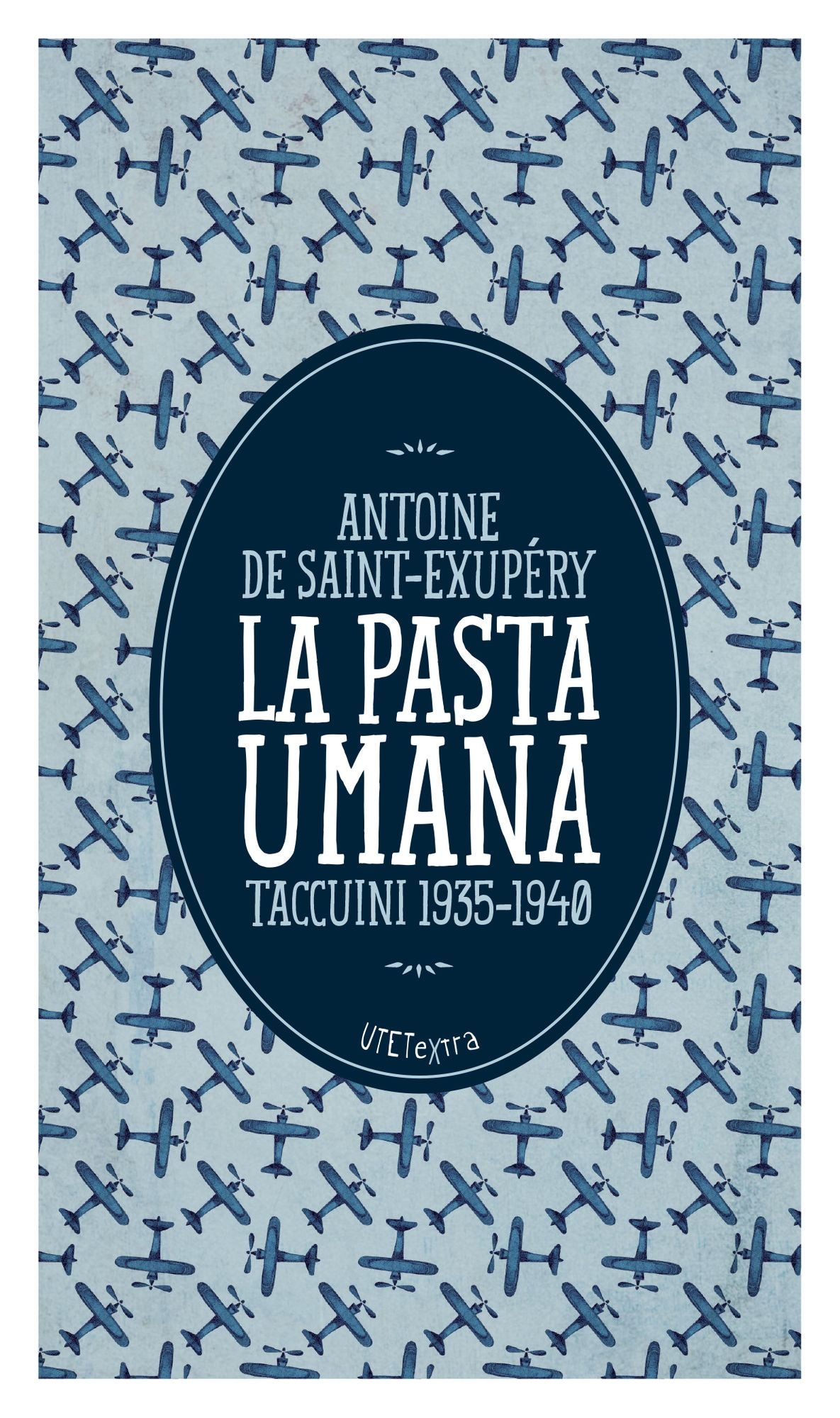 La pasta umana: Taccuini 1935-1940