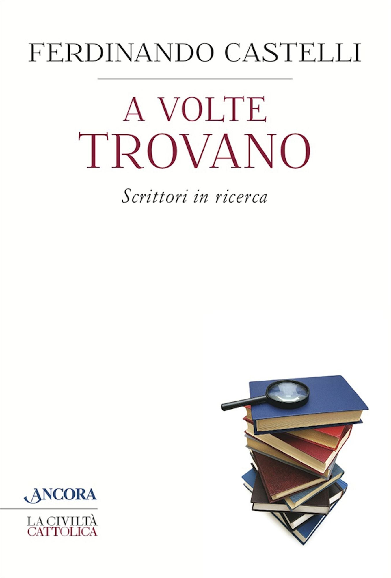 A volte trovano