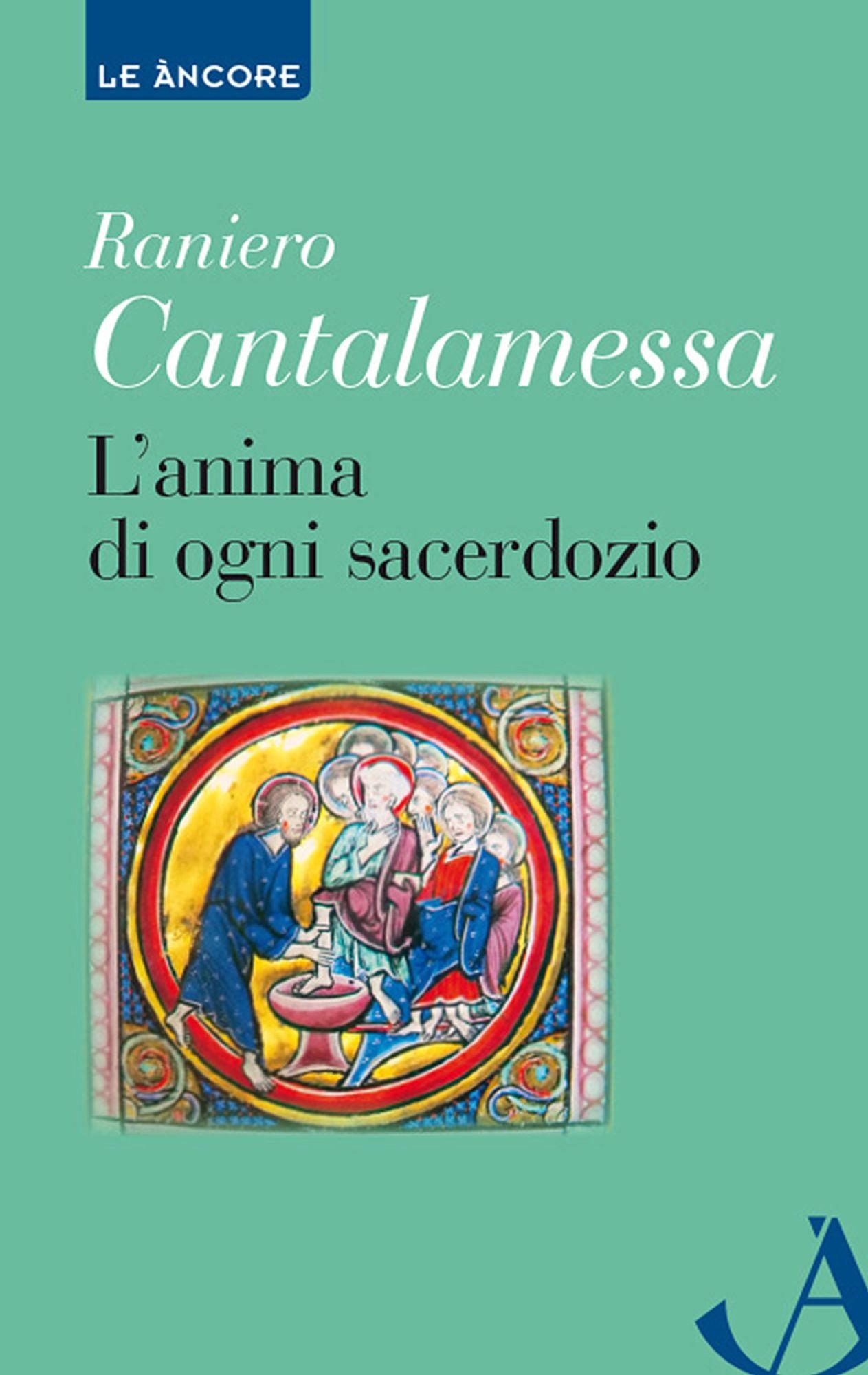 L'anima di ogni sacerdozio