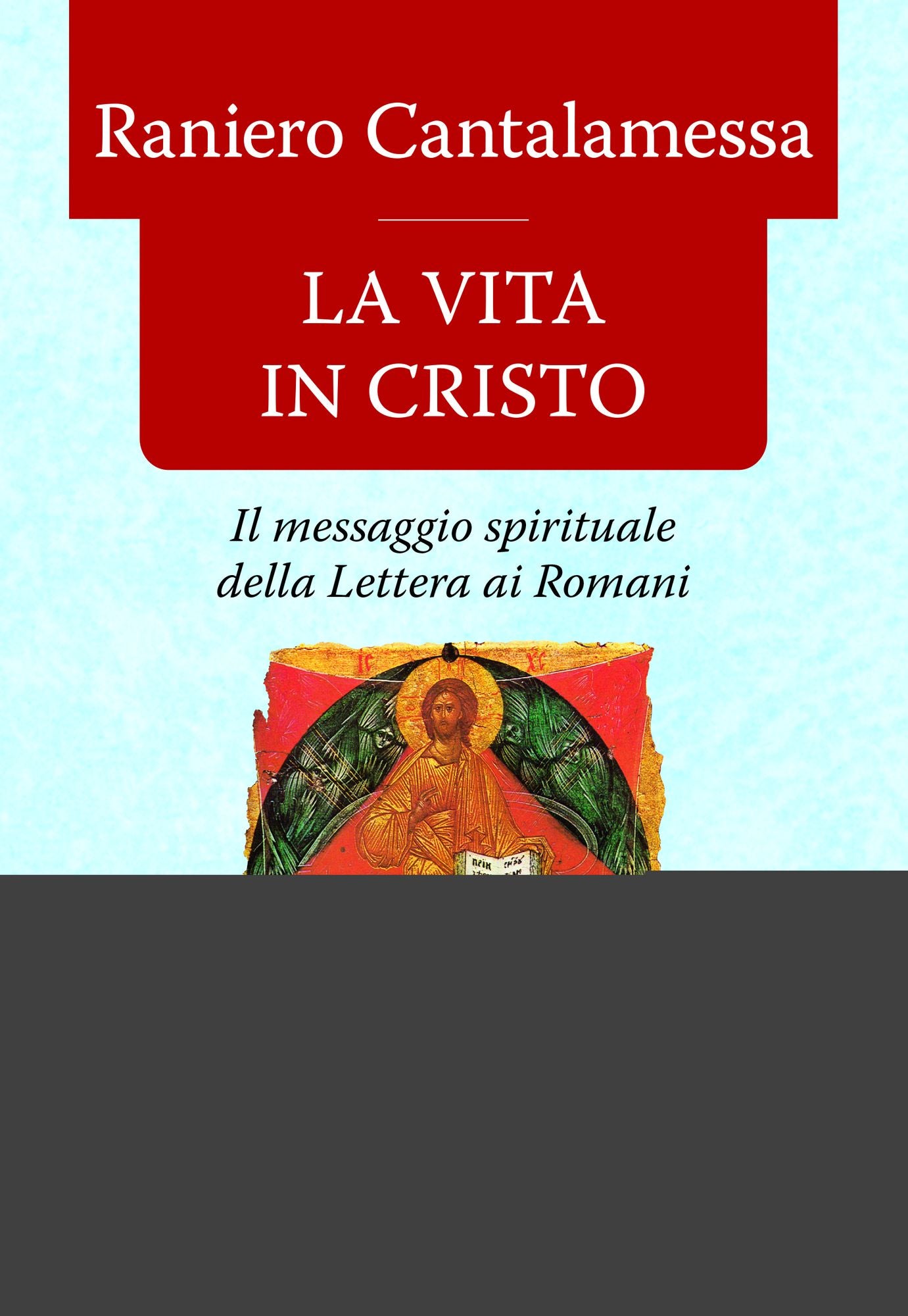 La vita in Cristo