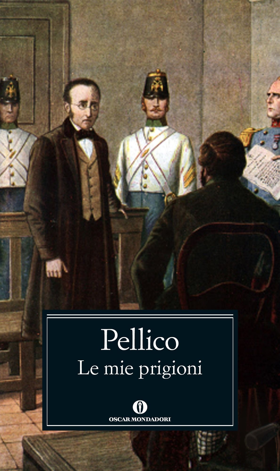 Le mie prigioni (Mondadori)
