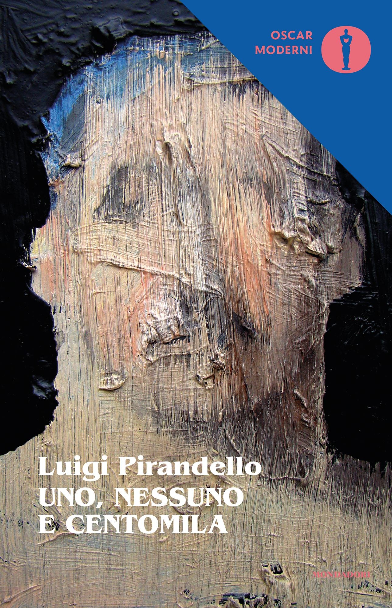 Uno, nessuno e centomila (Mondadori)