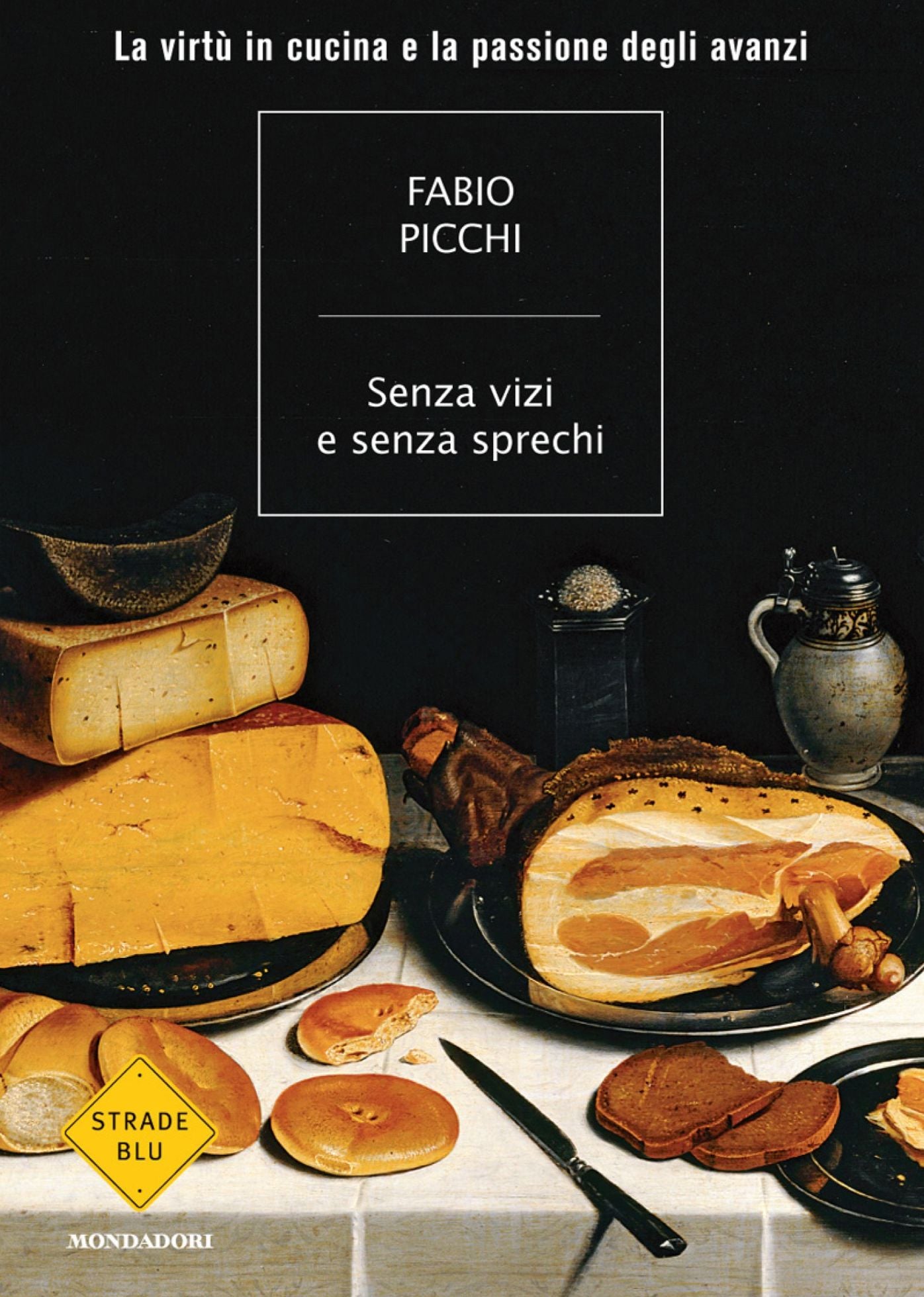Senza vizi e senza sprechi