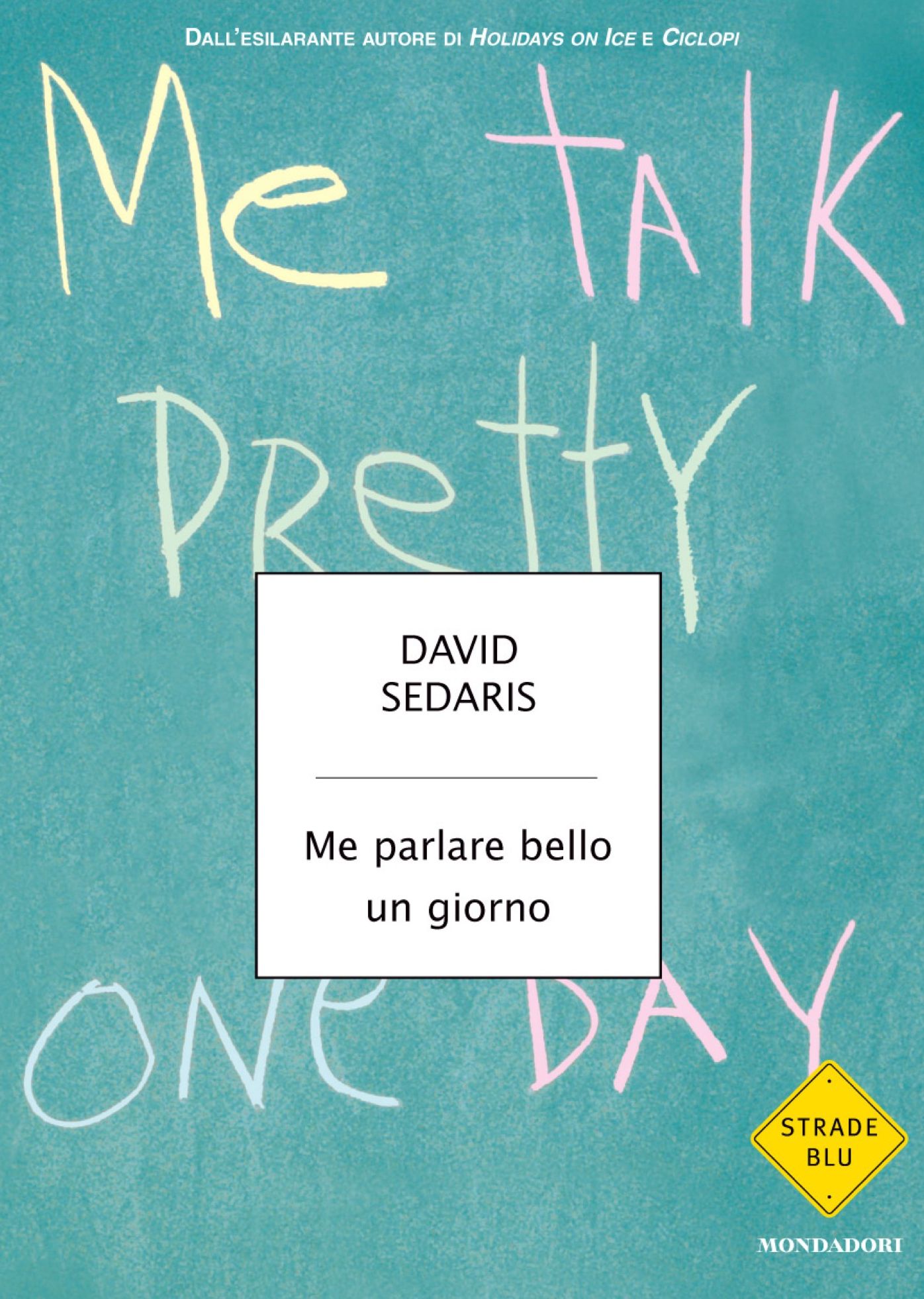 Me parlare bello un giorno