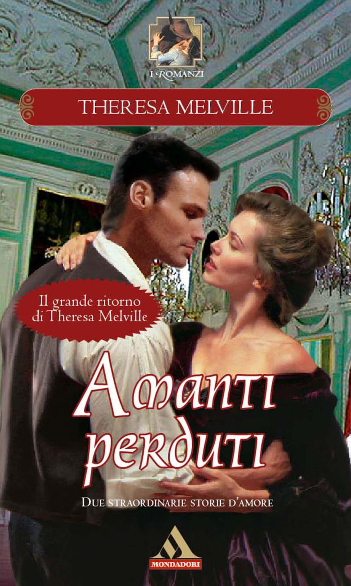 Amanti perduti (Romanzi Classic)