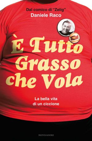 è tutto grasso che vola
