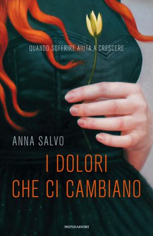 I dolori che ci cambiano