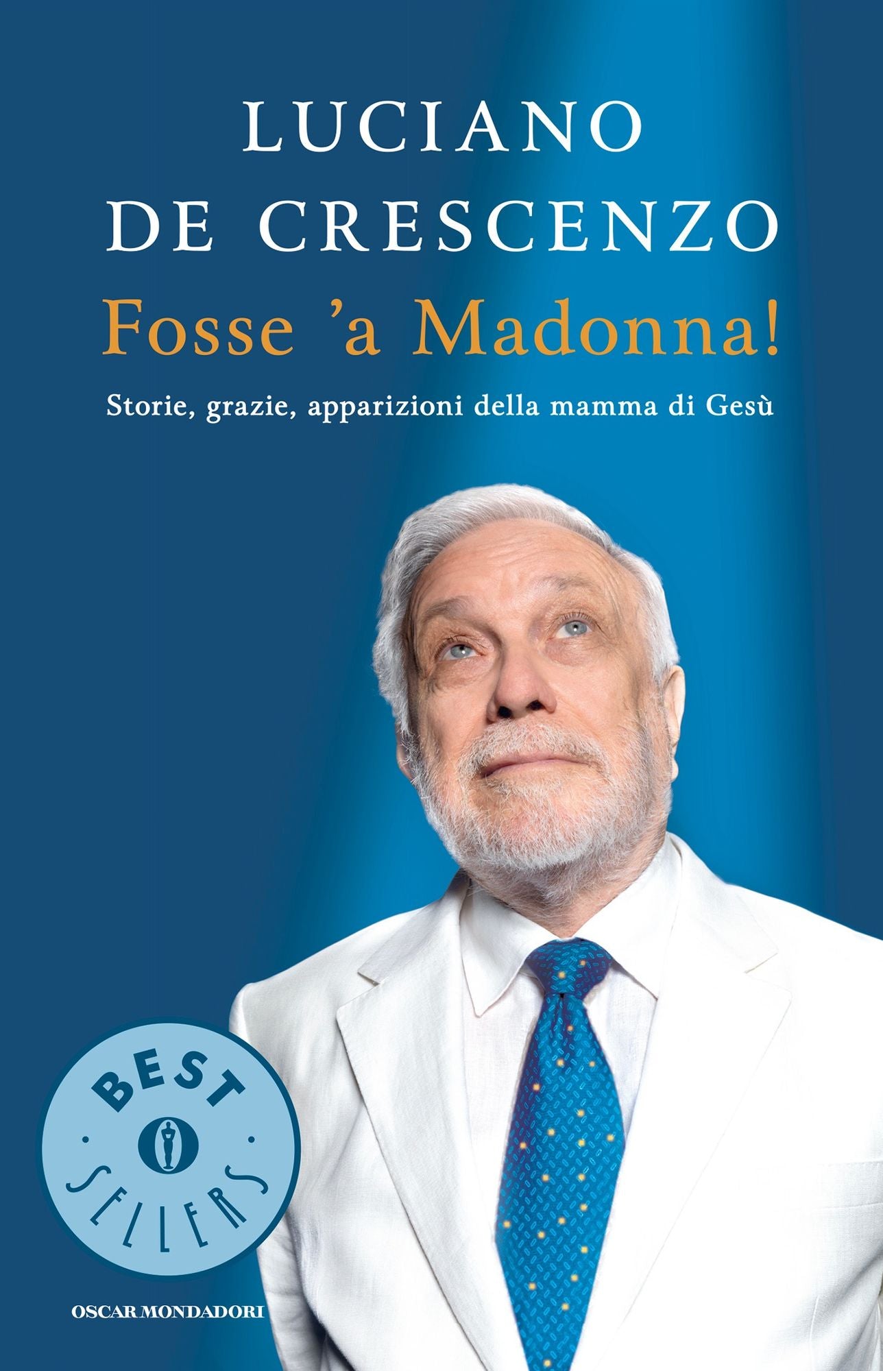 Fosse 'a Madonna!