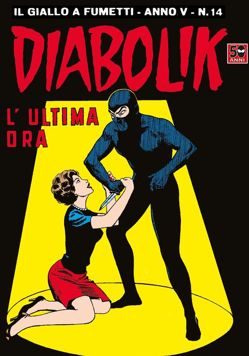 Diabolik: L'ultima ora (Diabolik Series #64)