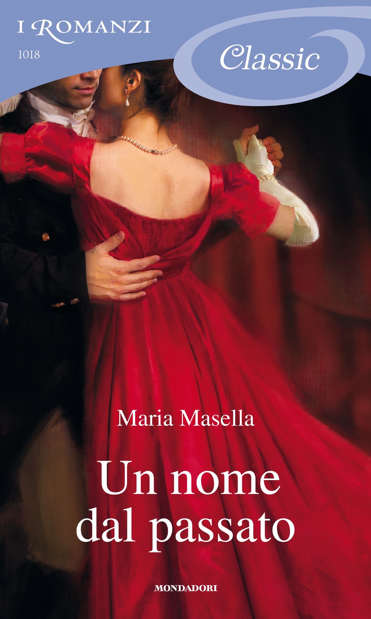 Un nome dal passato (I Romanzi Classic)