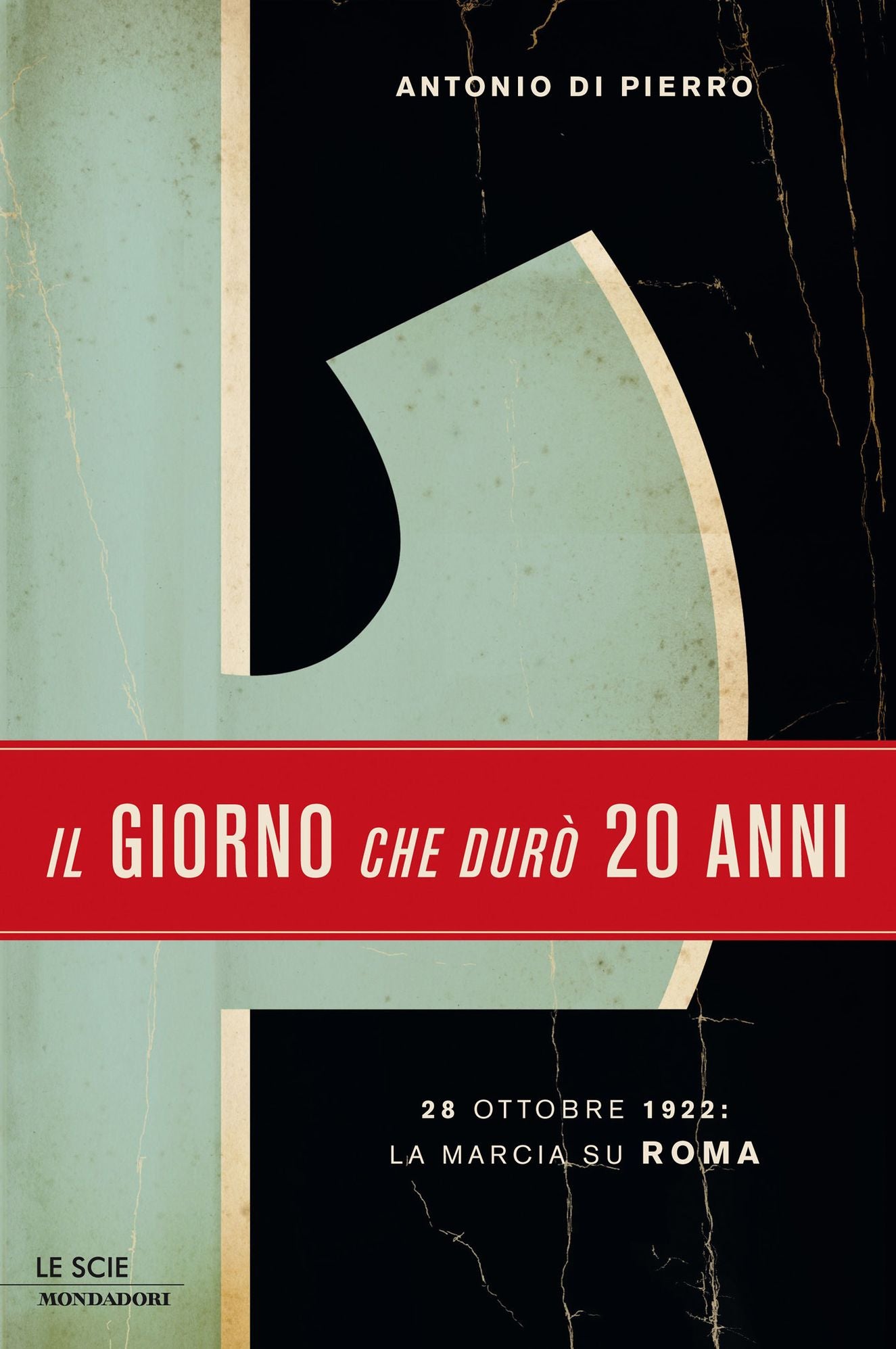 Il giorno che durò vent'anni