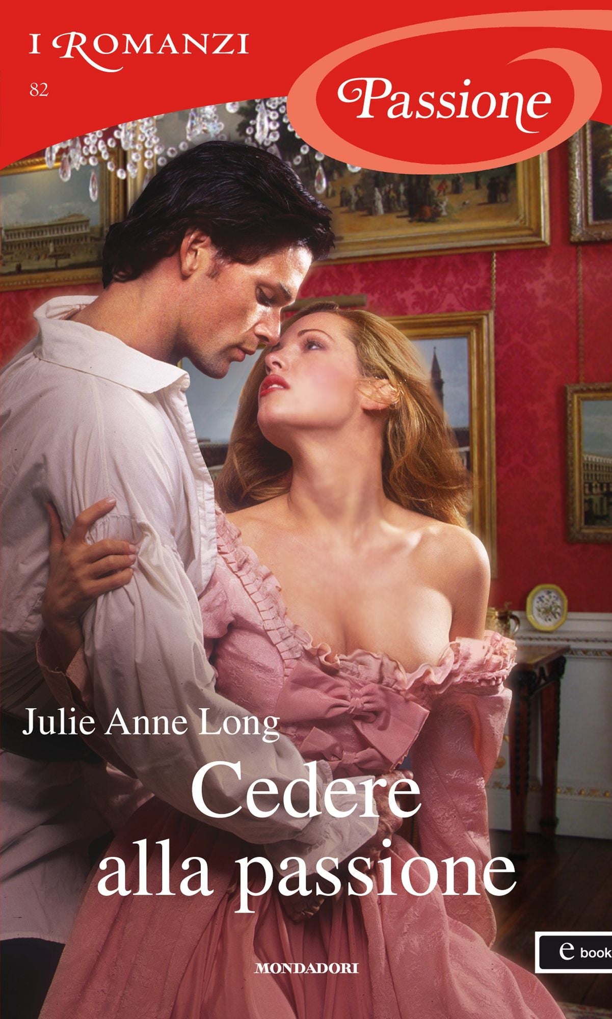 Cedere alla passione (I Romanzi Passione)
