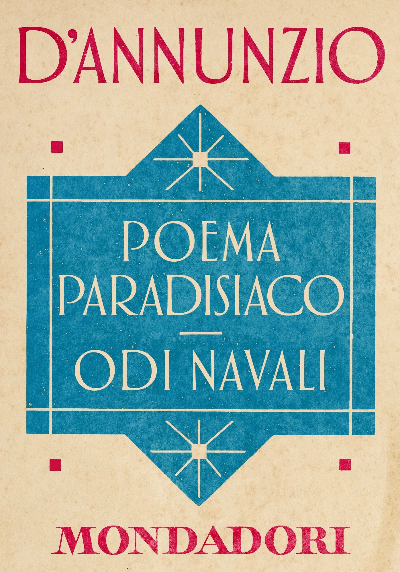 Poema paradisiaco - Odi navali (e-Meridiani Mondadori)