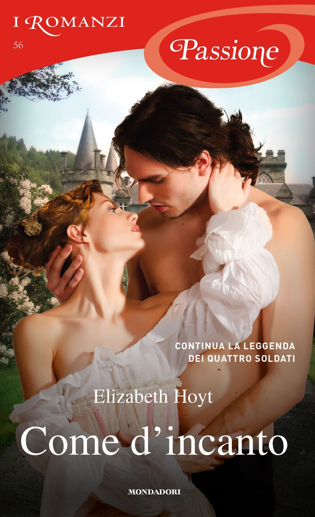 Come d'incanto (I Romanzi Passione)