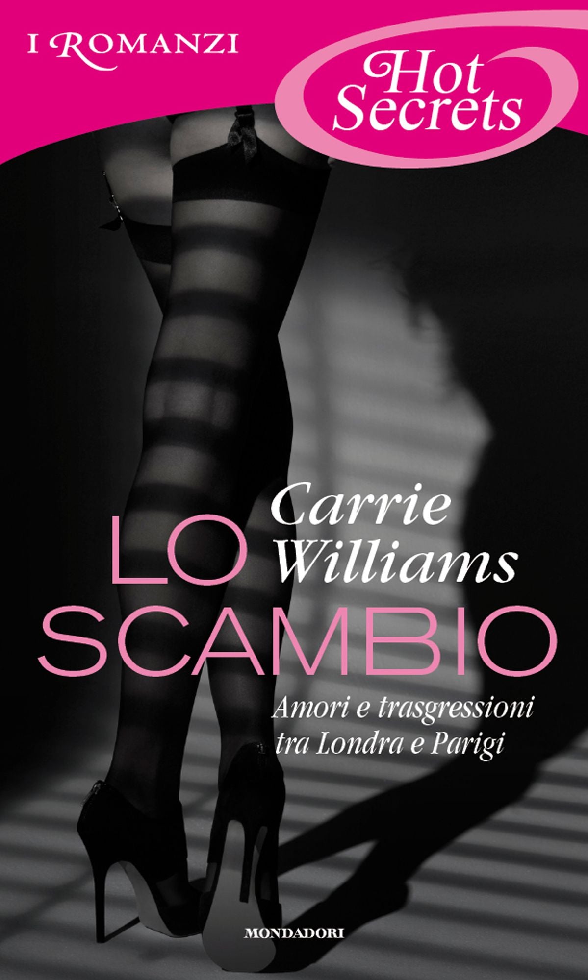 Lo scambio (Romanzi Hot Secrets)