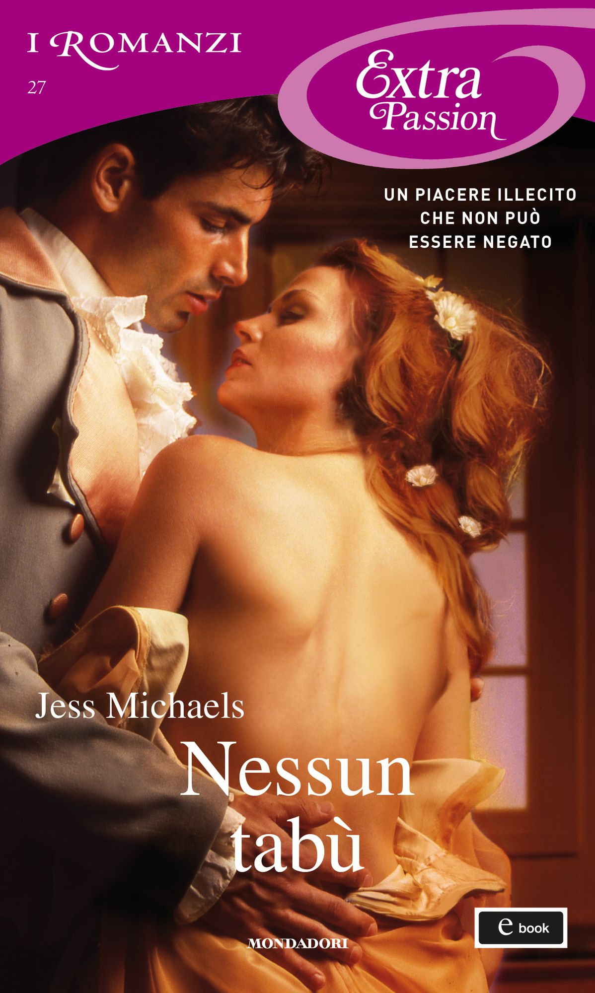 Nessun tab&ugrave; (I Romanzi Extra Passion)