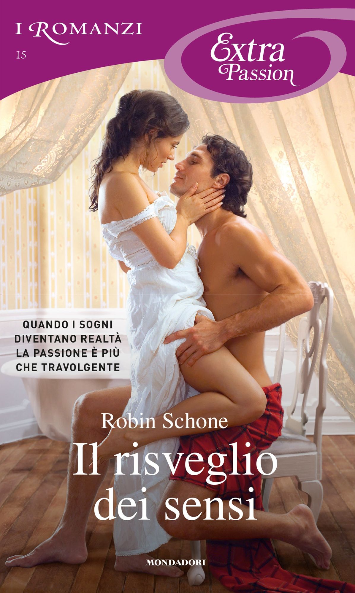 Il risveglio dei sensi (Romanzi Extra Passion)