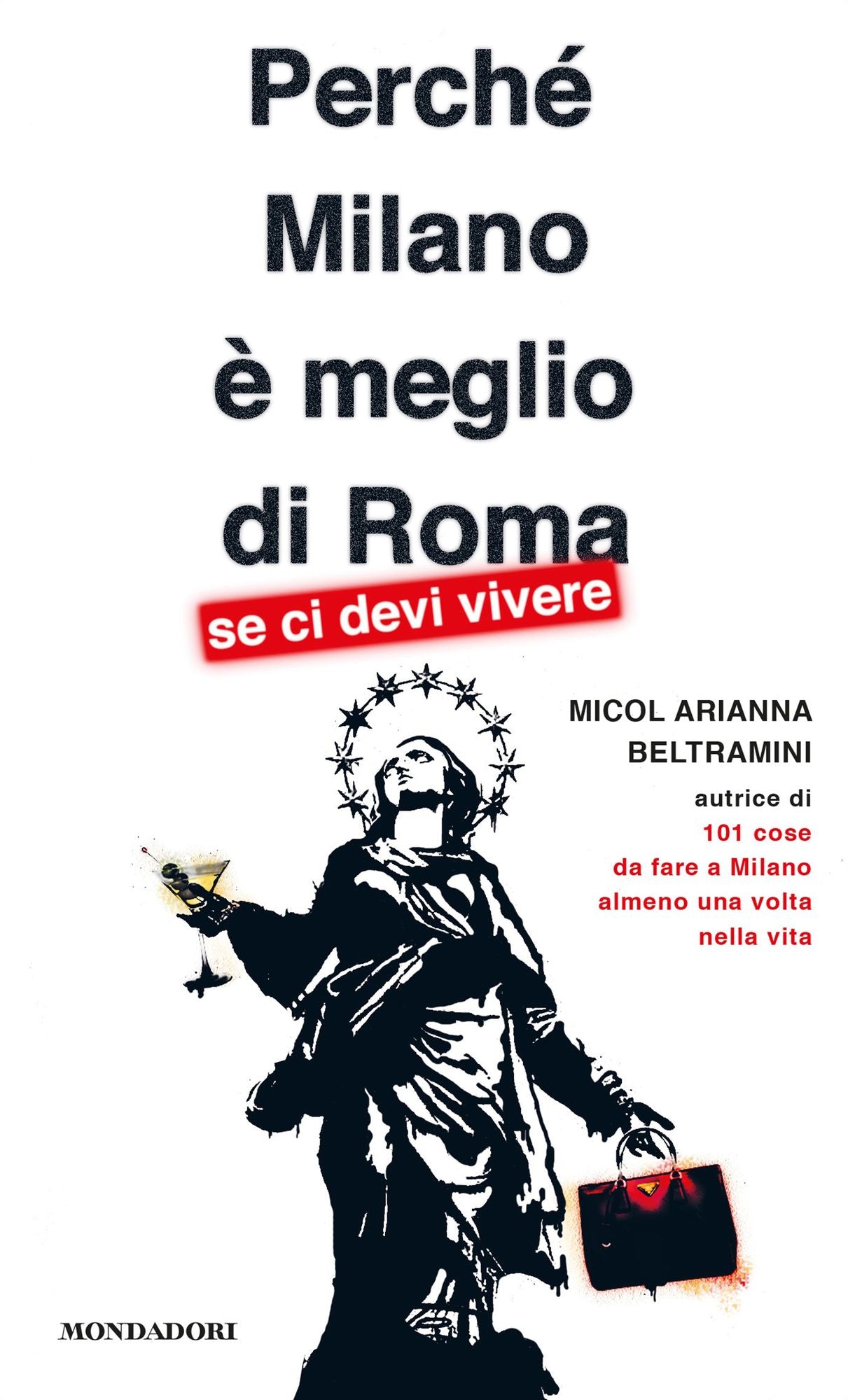 Perché Milano è meglio di Roma