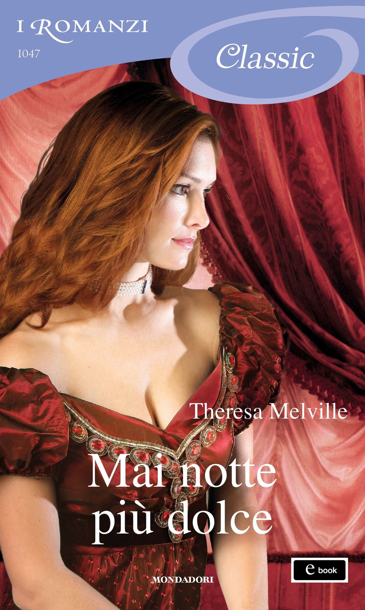 Mai notte più dolce (I Romanzi Classic)