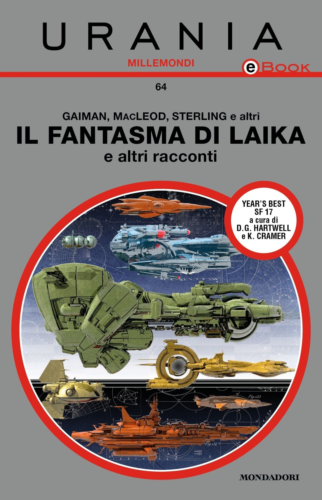 Il fantasma di Laika e altri racconti (Urania)