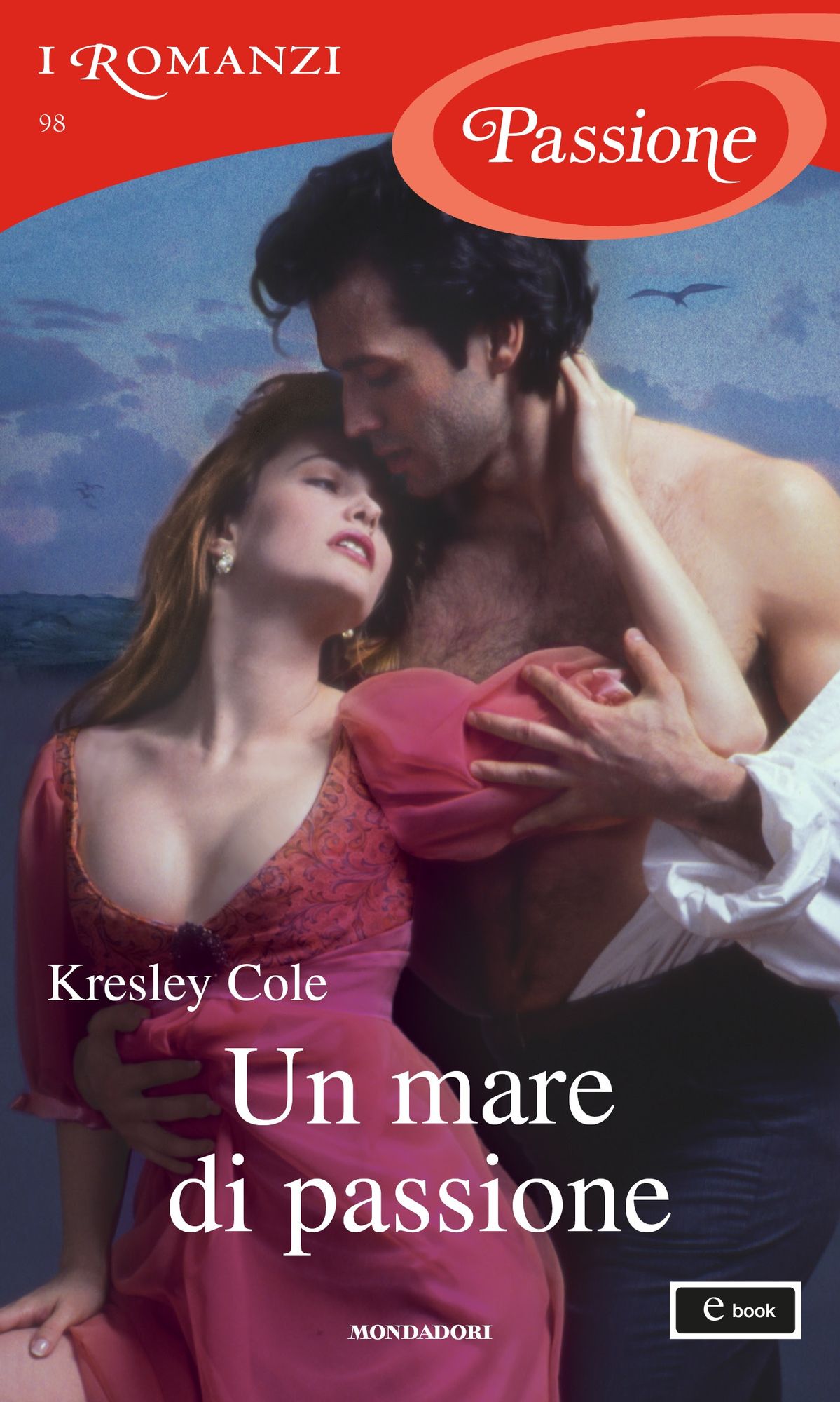Un mare di passione (I Romanzi Passione)