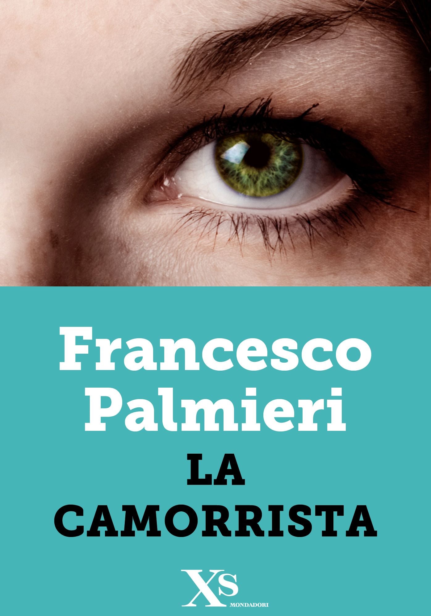La camorrista (XS Mondadori)