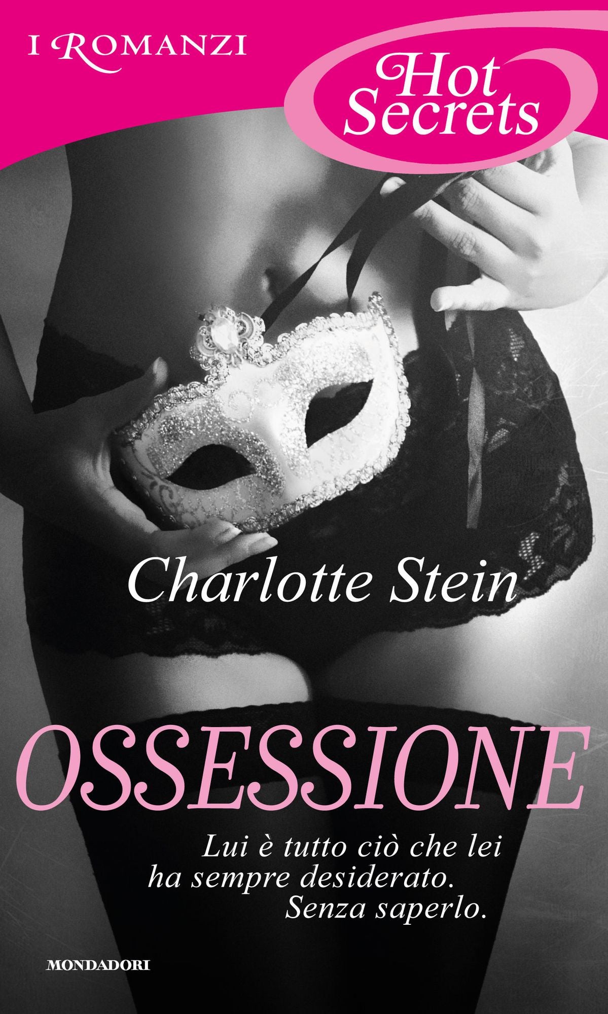Ossessione (Romanzi Hot Secrets)